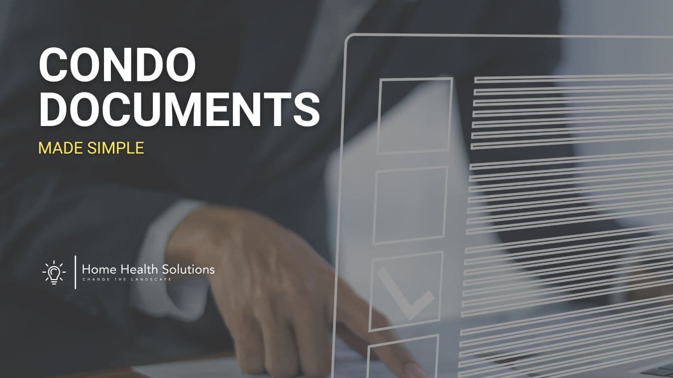 Detailed review of condo documents by Home Health Solutions